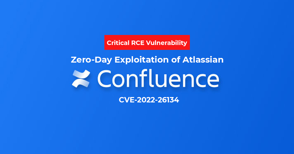 CVE-2022-26134 – Atlassian Confluence Zero-Day Exploitation