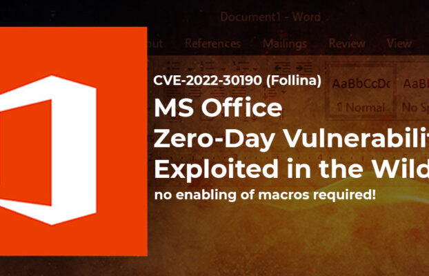 CVE-2022-30190 (Follina) – MS Office Zero-Day Vulnerability