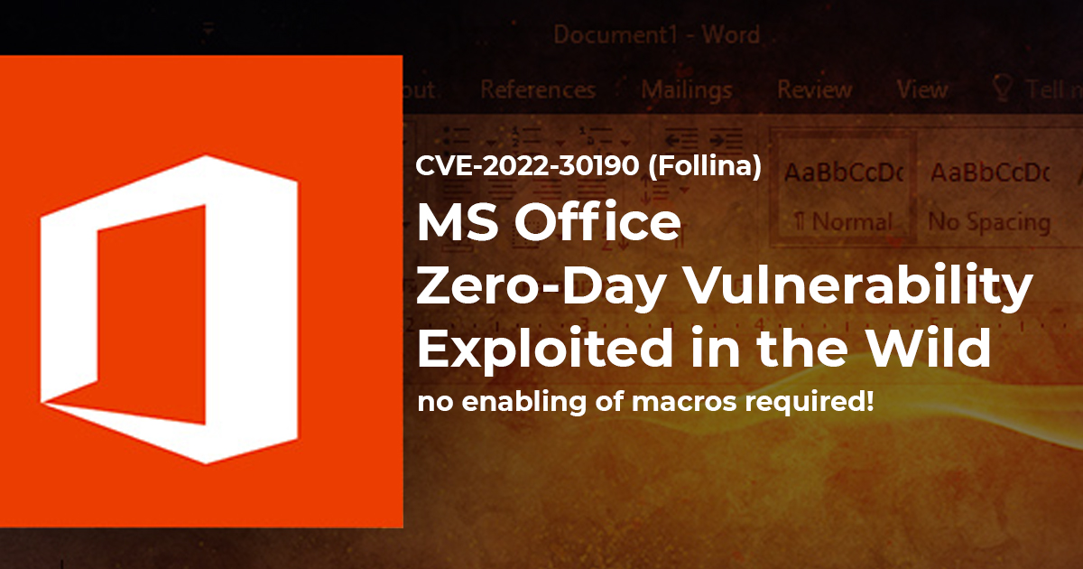 CVE-2022-30190 (Follina) – MS Office Zero-Day Vulnerability